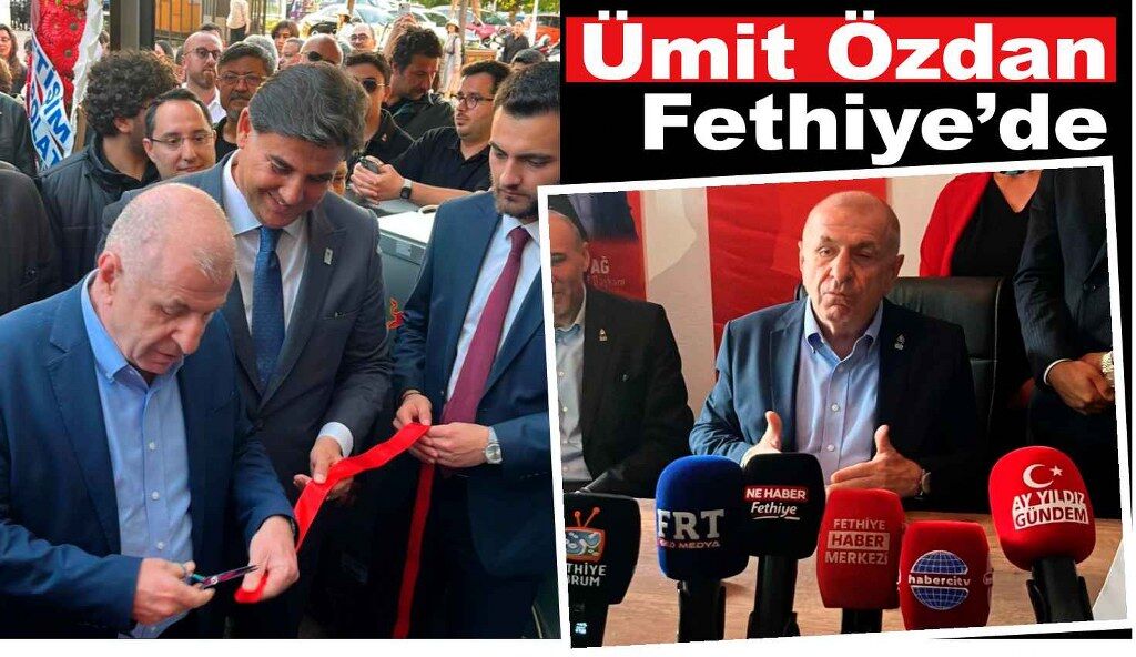 Ümit Özdağ, Fethiye’de partilileriyle buluştu