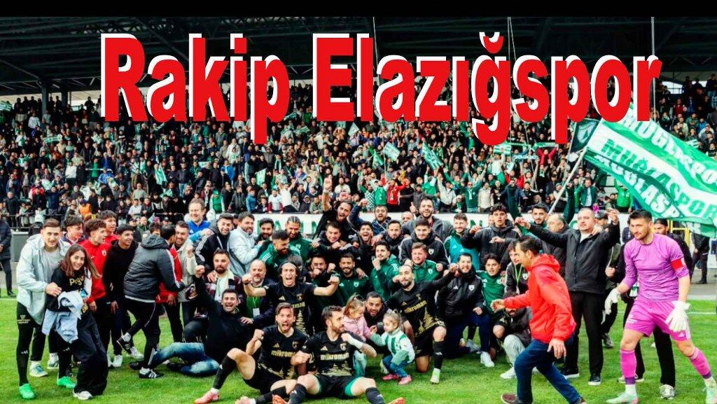 Muğlaspor’un rakibi Elazığspor oldu