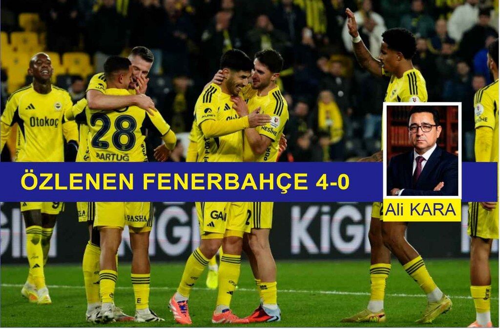 ÖZLENEN FENERBAHÇE 4-0